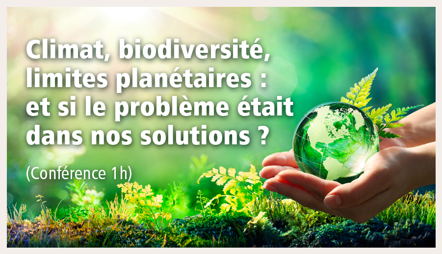 Climat, biodiversité, limites planétaires : et si le problème était dans nos solutions ? - Bruno Markov